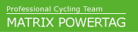Professional Cycling Team MATRIX POWERTAGのホームページ